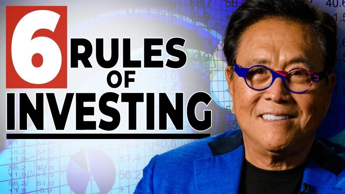 Master The Six Basic Rules Of Investing Robert Kiyosaki Econlearner