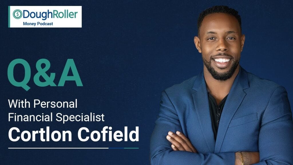 Dr Podcast 325: Q&a With Personal Financial Specialist Cortlon Cofield