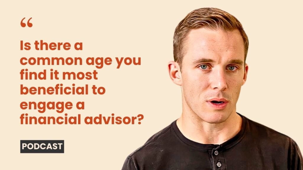 At What Age Should I Work With A Financial Advisor?