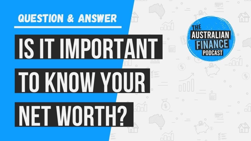 Is It Important To Know Your Net Worth | The