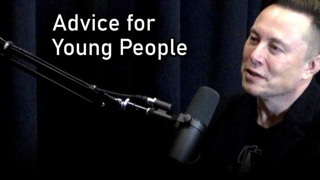 Elon Musk: Advice For Young People | Lex Fridman Podcast