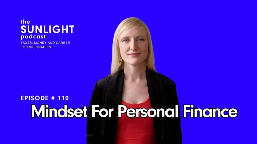 Mindset For Personal Finance The Sunlight Podcast Ep