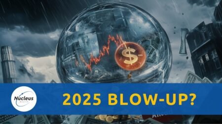 2025 Blow Up? | Nucleus Investment Insights #investment #nucleuswealth #newyear2025 #2025outlook