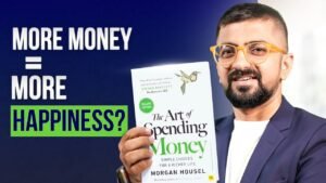 The Art of Spending Money By Morgan Housel – Part 1 | Introduction with Neeraj Arora The Art Of Spending Money By Morgan Housel – Part