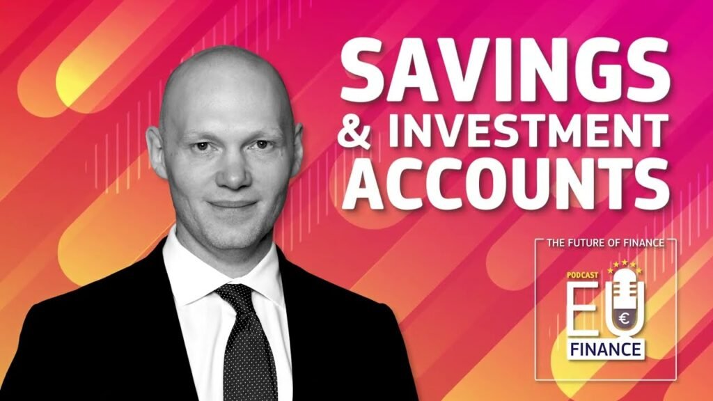 Eu Finance Podcast S03e10 – Savings And Investment Accounts