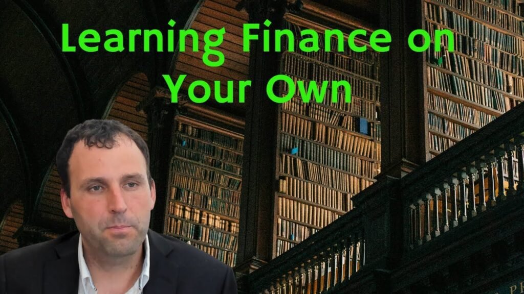 How To Teach Yourself Finance & Economics